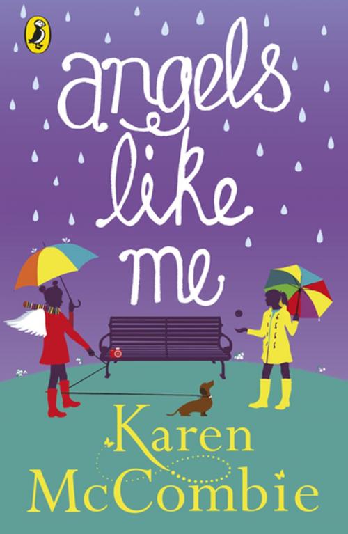 Cover of the book Angels Like Me by Karen McCombie, Penguin Books Ltd