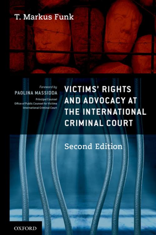 Cover of the book Victims' Rights and Advocacy at the International Criminal Court by T. Markus Funk, Oxford University Press