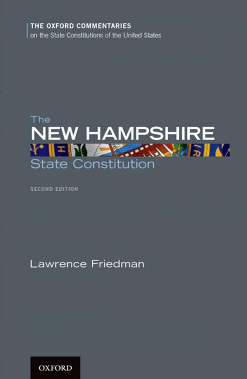Cover of the book The New Hampshire State Constitution by Lawrence Friedman, Oxford University Press