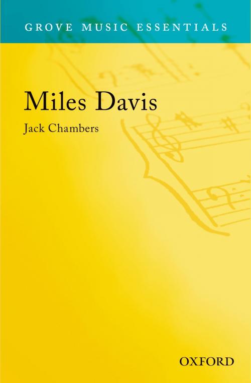 Cover of the book Miles Davis: Grove Music Essentials by Jack Chambers, Oxford University Press