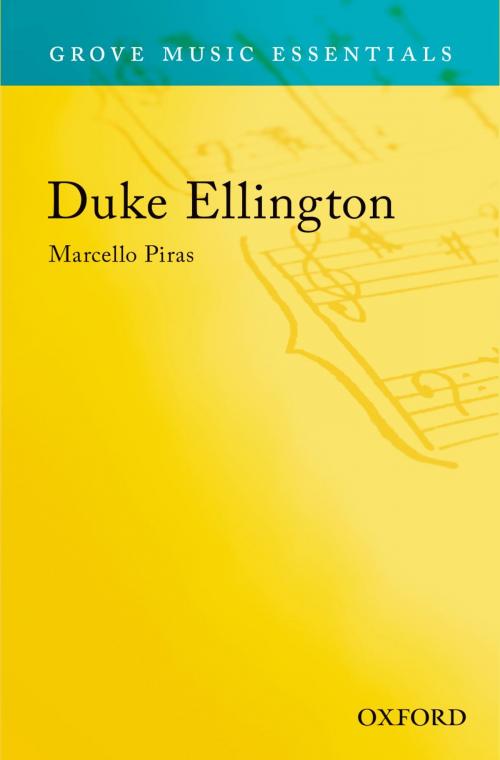Cover of the book Duke Ellington: Grove Music Essentials by Marcello Piras, Oxford University Press