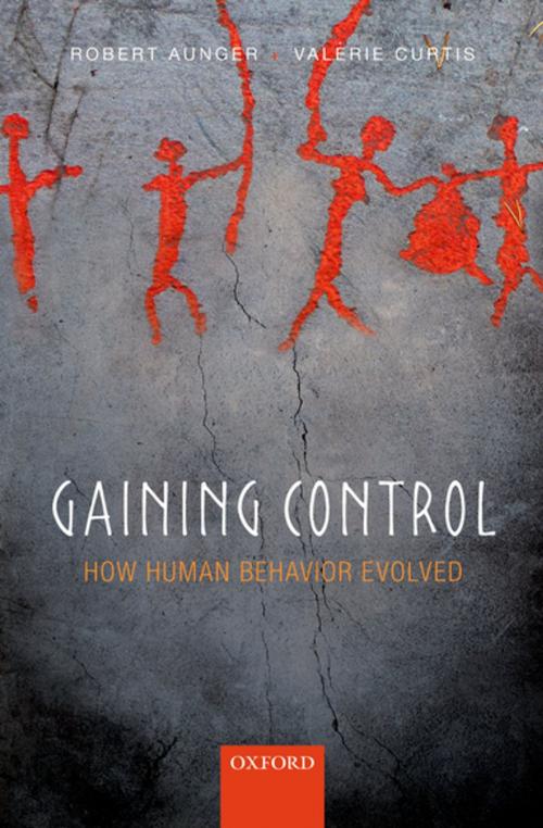 Cover of the book Gaining Control by Robert Aunger, Valerie Curtis, OUP Oxford