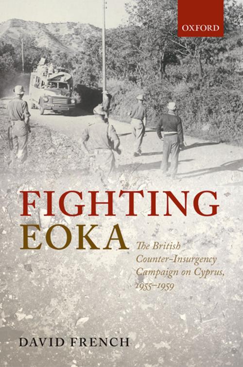 Cover of the book Fighting EOKA by David French, OUP Oxford