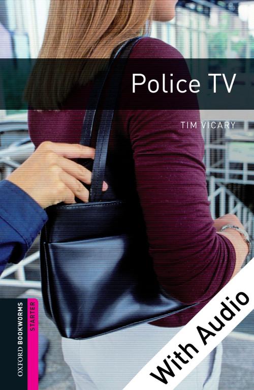 Cover of the book Police TV - With Audio Starter Level Oxford Bookworms Library by Tim Vicary, Oxford University Press