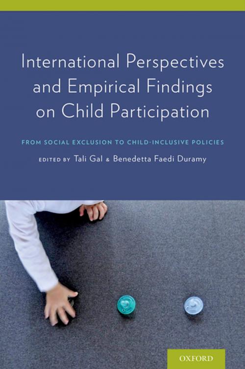 Cover of the book International Perspectives and Empirical Findings on Child Participation by Tali Gal, Benedetta Duramy, Oxford University Press