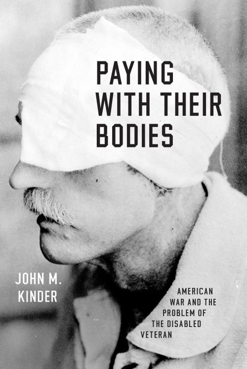 Cover of the book Paying with Their Bodies by John M. Kinder, University of Chicago Press