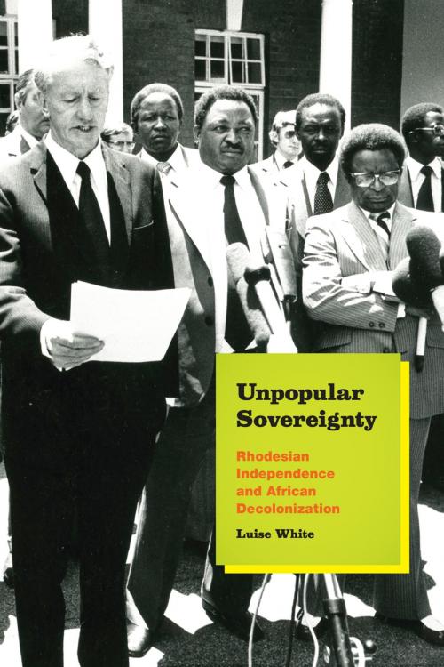 Cover of the book Unpopular Sovereignty by Luise White, University of Chicago Press