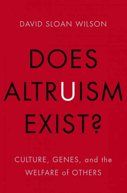 Cover of the book Does Altruism Exist? by David Sloan Wilson, Yale University Press