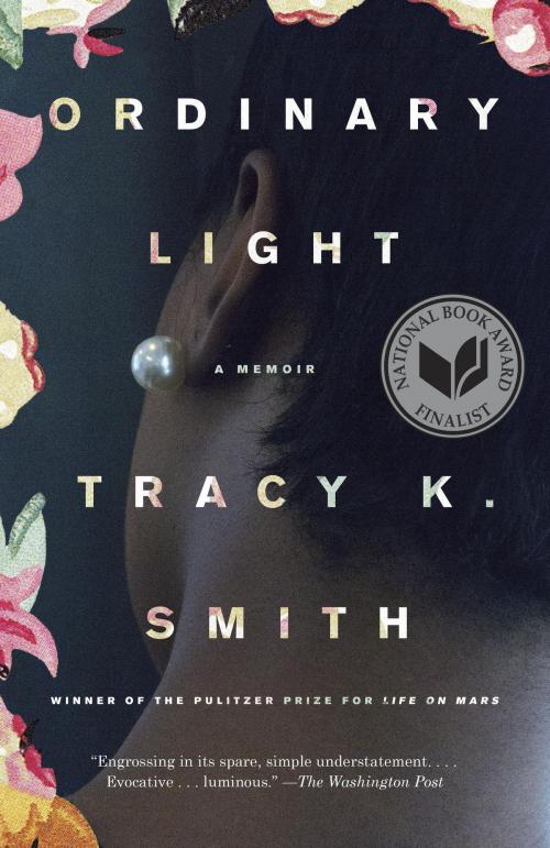 Cover of the book Ordinary Light by Tracy K. Smith, Knopf Doubleday Publishing Group