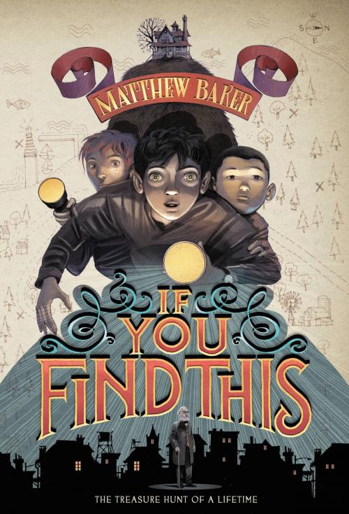 Cover of the book If You Find This by Matthew Baker, Little, Brown Books for Young Readers