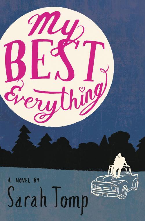 Cover of the book My Best Everything by Sarah Tomp, Little, Brown Books for Young Readers