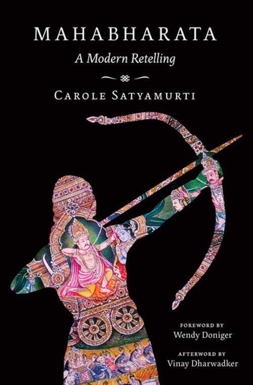 Cover of the book Mahabharata: A Modern Retelling by Carole Satyamurti, Vinay Dharwadker, W. W. Norton & Company