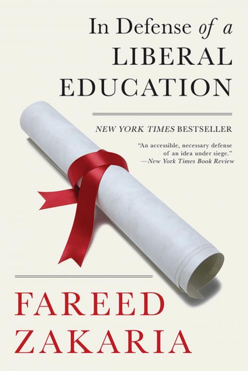 Cover of the book In Defense of a Liberal Education by Fareed Zakaria, W. W. Norton & Company