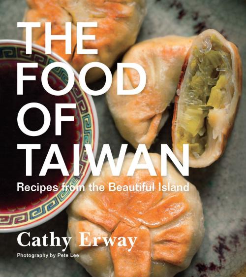 Cover of the book The Food of Taiwan by Cathy Erway, HMH Books