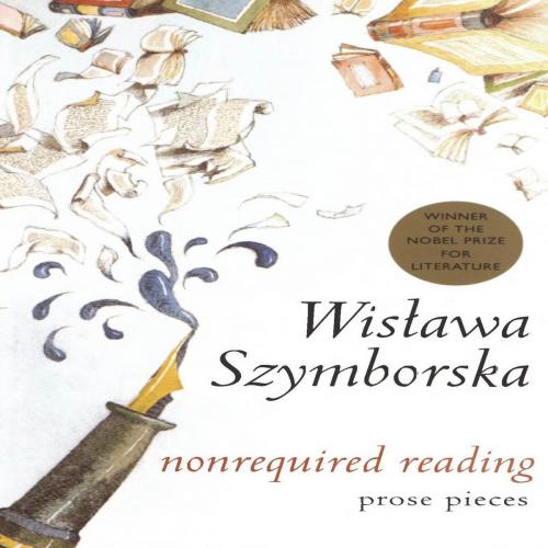 Cover of the book Nonrequired Reading by Wislawa Szymborska, HMH Books