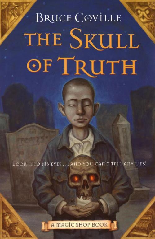 Cover of the book The Skull of Truth by Bruce Coville, HMH Books