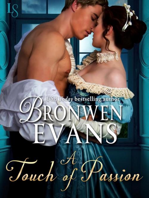 Cover of the book A Touch of Passion by Bronwen Evans, Random House Publishing Group