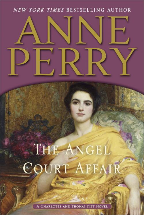 Cover of the book The Angel Court Affair by Anne Perry, Random House Publishing Group