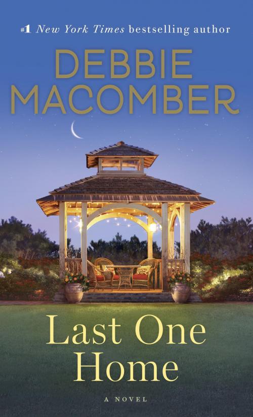 Cover of the book Last One Home by Debbie Macomber, Random House Publishing Group