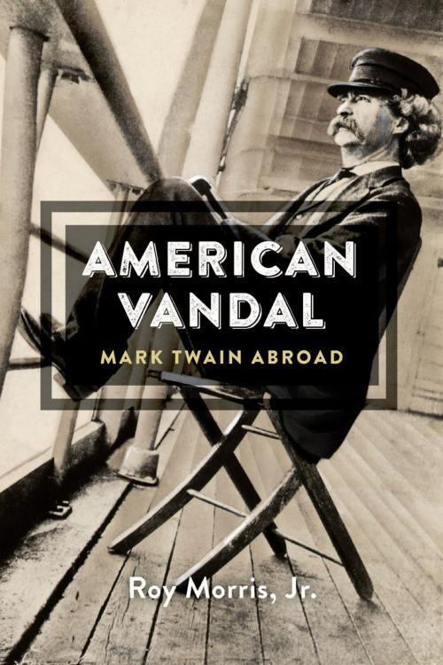 Cover of the book American Vandal by Roy Morris, Harvard University Press