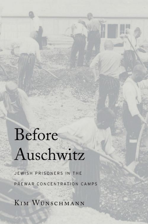 Cover of the book Before Auschwitz by Kim Wünschmann, Harvard University Press