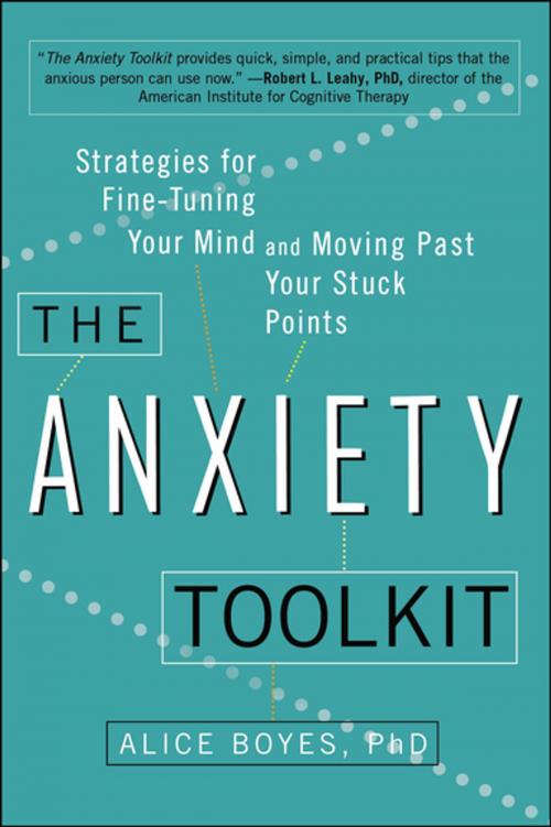 Cover of the book The Anxiety Toolkit by Alice Boyes, Ph.D, Penguin Publishing Group