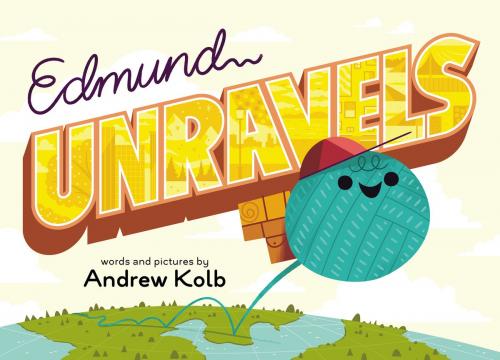 Cover of the book Edmund Unravels by Andrew Kolb, Penguin Young Readers Group