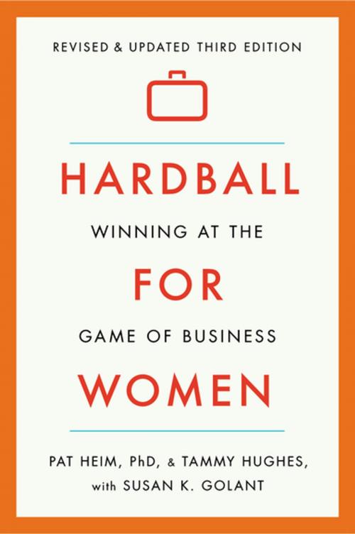 Cover of the book Hardball for Women by Pat Heim, Tammy Hughes, Susan K. Golant, Penguin Publishing Group