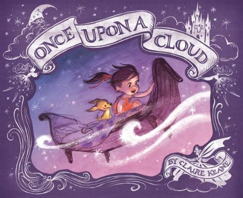 Cover of the book Once Upon a Cloud by Claire Keane, Penguin Young Readers Group