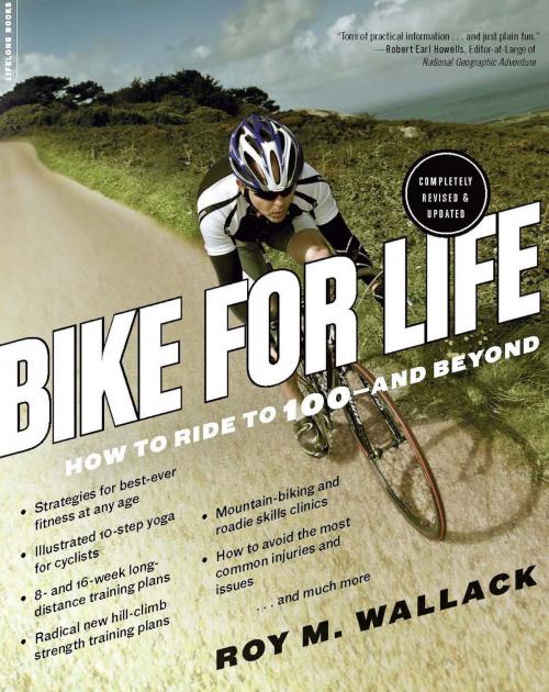 Cover of the book Bike for Life by Roy M. Wallack, Hachette Books