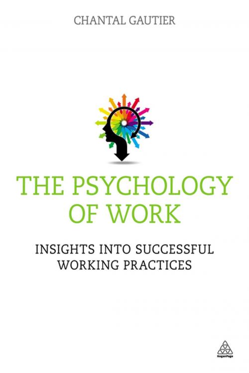 Cover of the book The Psychology of Work by Chantal Gautier, Kogan Page