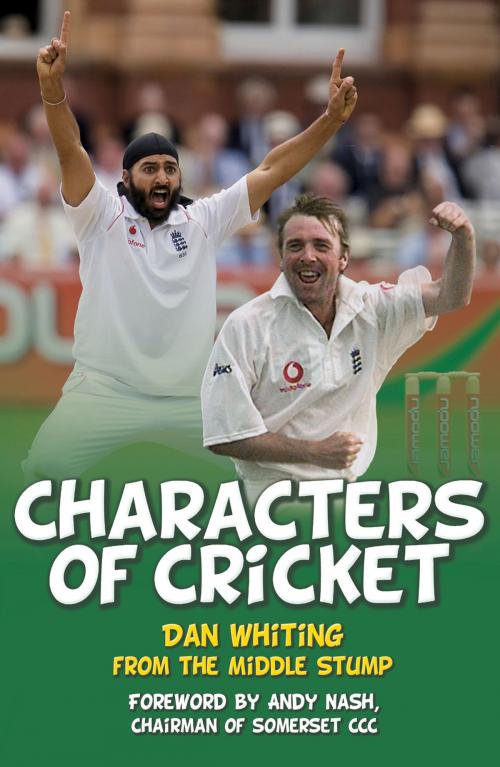 Cover of the book Characters of Cricket by Dan Whiting, The History Press