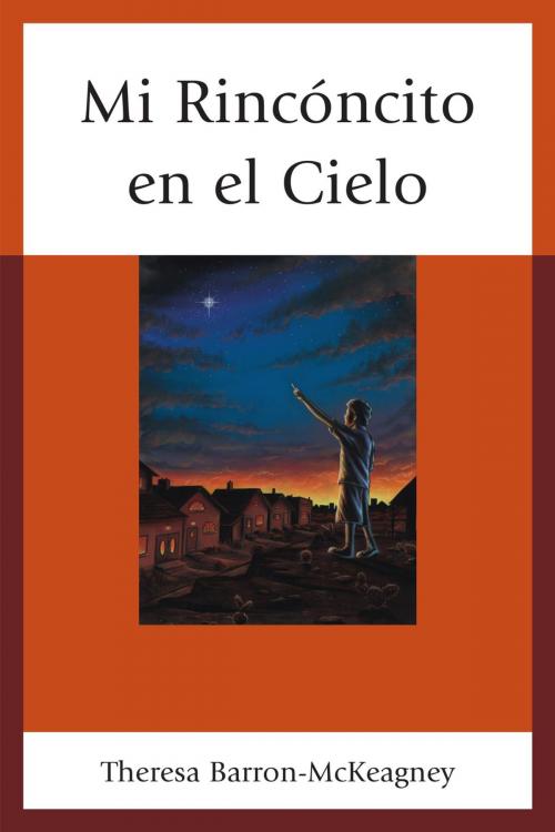Cover of the book Mi Rincóncito en el Cielo by Theresa Barron-McKeagney, UPA