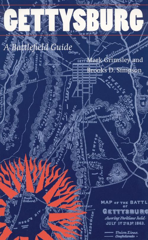 Cover of the book Gettysburg by Mark Grimsley, Brooks D. Simpson, UNP - Bison Original