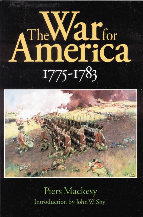 Cover of the book The War for America, 1775-1783 by Piers Mackesy, UNP - Bison Books