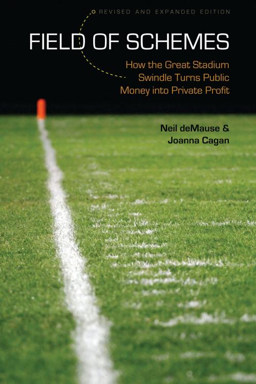 Cover of the book Field of Schemes by Neil deMause, Joanna Cagan, UNP - Bison Books