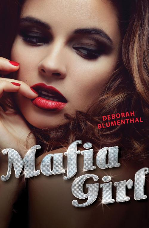 Cover of the book Mafia Girl by Deborah Blumenthal, Albert Whitman & Company