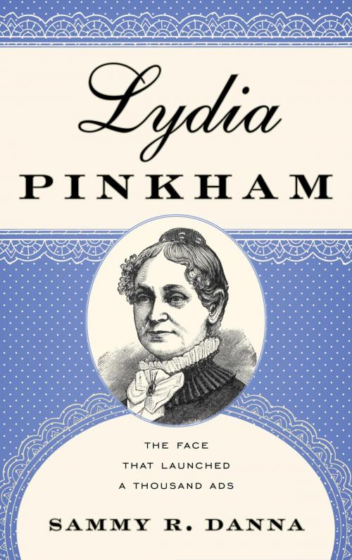 Cover of the book Lydia Pinkham by Sammy R. Danna, Rowman & Littlefield Publishers