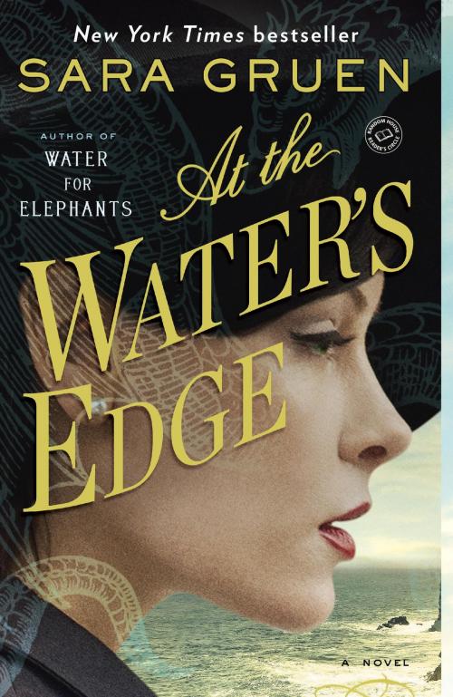 Cover of the book At the Water's Edge by Sara Gruen, Random House Publishing Group