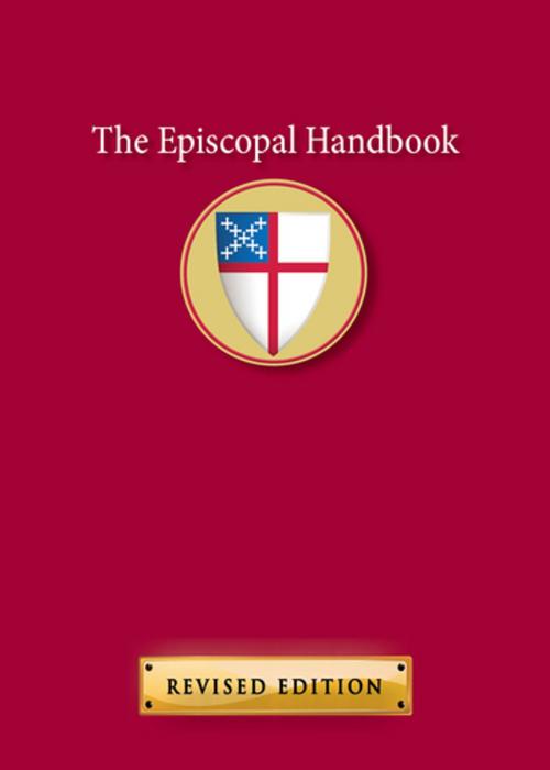 Cover of the book The Episcopal Handbook, Revised Edition by , Church Publishing Inc.