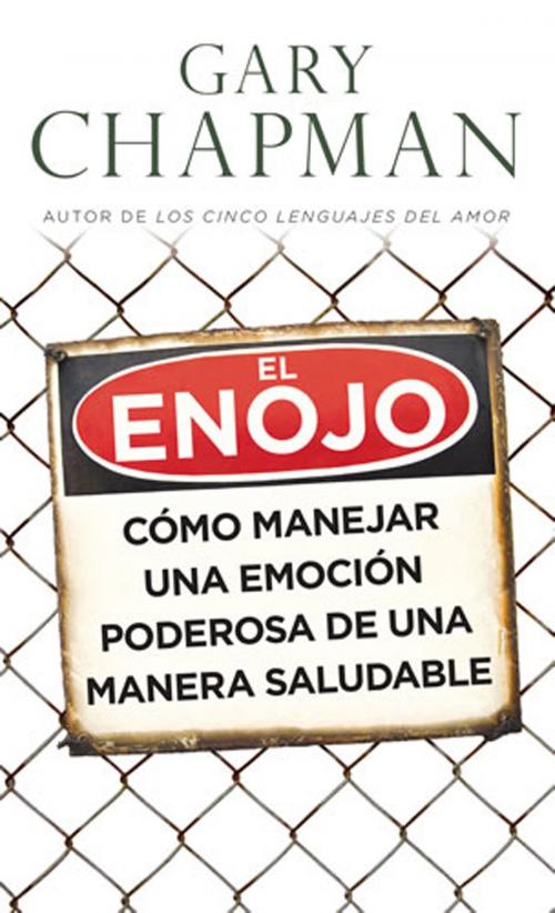 Cover of the book El enojo by Gary Chapman, Editorial Portavoz