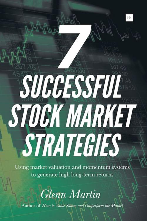 Cover of the book 7 Successful Stock Market Strategies by Glenn Martin, Harriman House