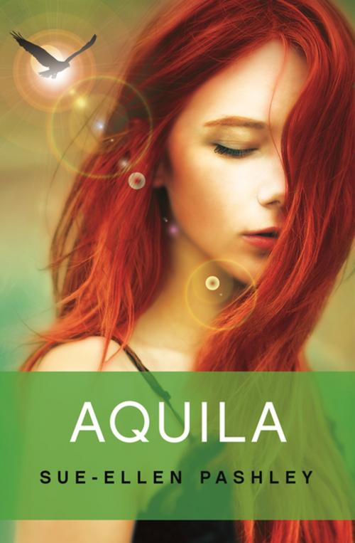 Cover of the book Aquila by Sue-Ellen Pashley, Penguin Random House Australia
