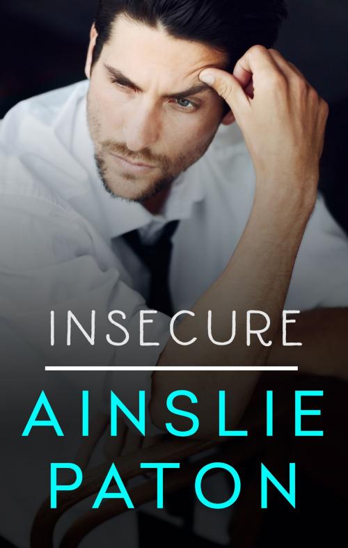 Cover of the book Insecure by Ainslie Paton, Escape Publishing