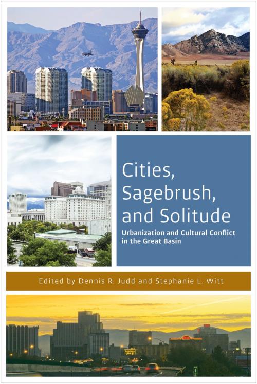 Cover of the book Cities, Sagebrush, and Solitude by , University of Nevada Press