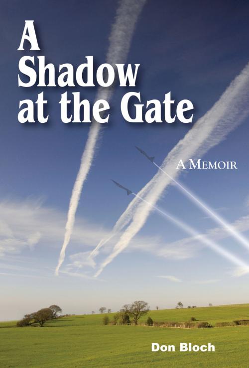Cover of the book A Shadow at the Gate by Don Bloch, North Star Press of St. Cloud