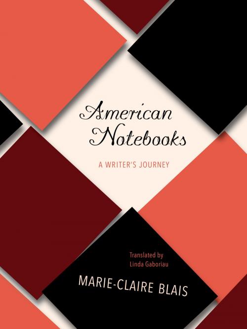 Cover of the book American Notebooks by Marie-Claire Blais, Talonbooks