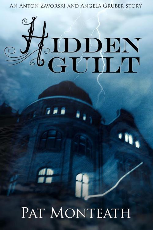 Cover of the book Hidden Guilt by Pat Monteath, Pat Monteath