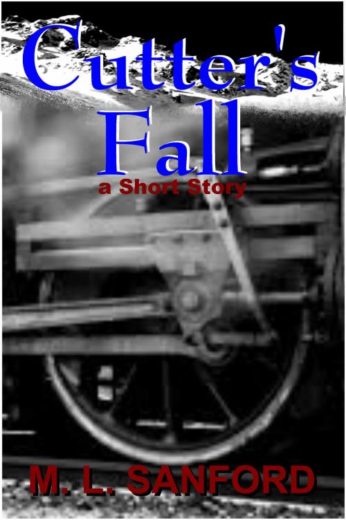 Cover of the book Cutter's Fall by M.L. Sanford, M.L. Sanford