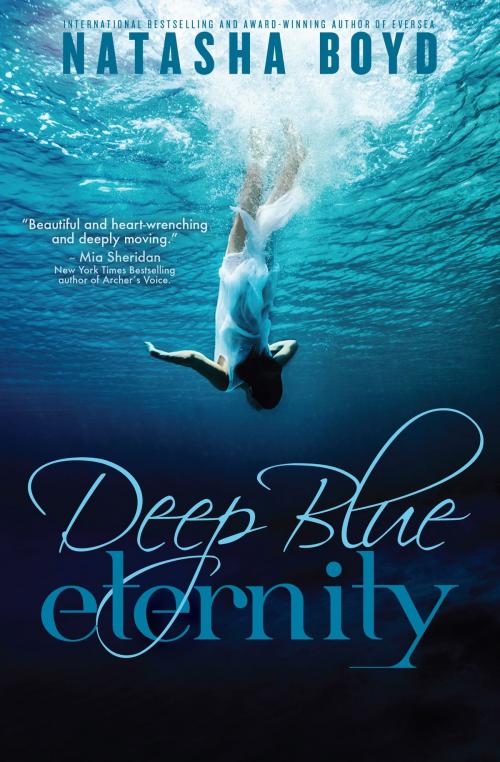Cover of the book Deep Blue Eternity by Natasha Boyd, Natasha Boyd